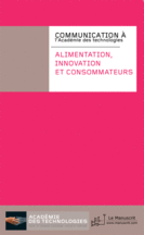 Alimentation, innovation et consommateurs. Ed. Le Manuscrit, Paris, Mai 2012