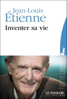 J.L. Etienne. Inventer sa vie