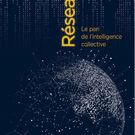 J. Blamont. Réseaux : le pari de l’intelligence collective