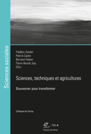 Sciences, techniques et agricultures. Gouverner pour transformer