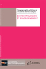 Biotechnologies and the environment. Academic communication. Ed. Le Manuscrit : Avril 2010