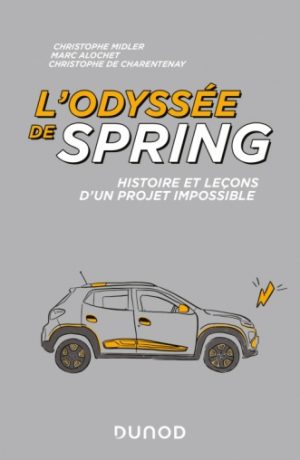 L’odyssée de Spring – Christophe Midler, Marc Alochet et Christophe de Charentenay