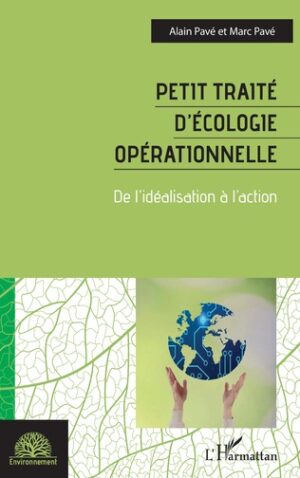 Petit traité d’écologie opérationnelle – Alain Pavé