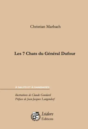 Les 7 Chats du Général Dufour – Christian Marbach