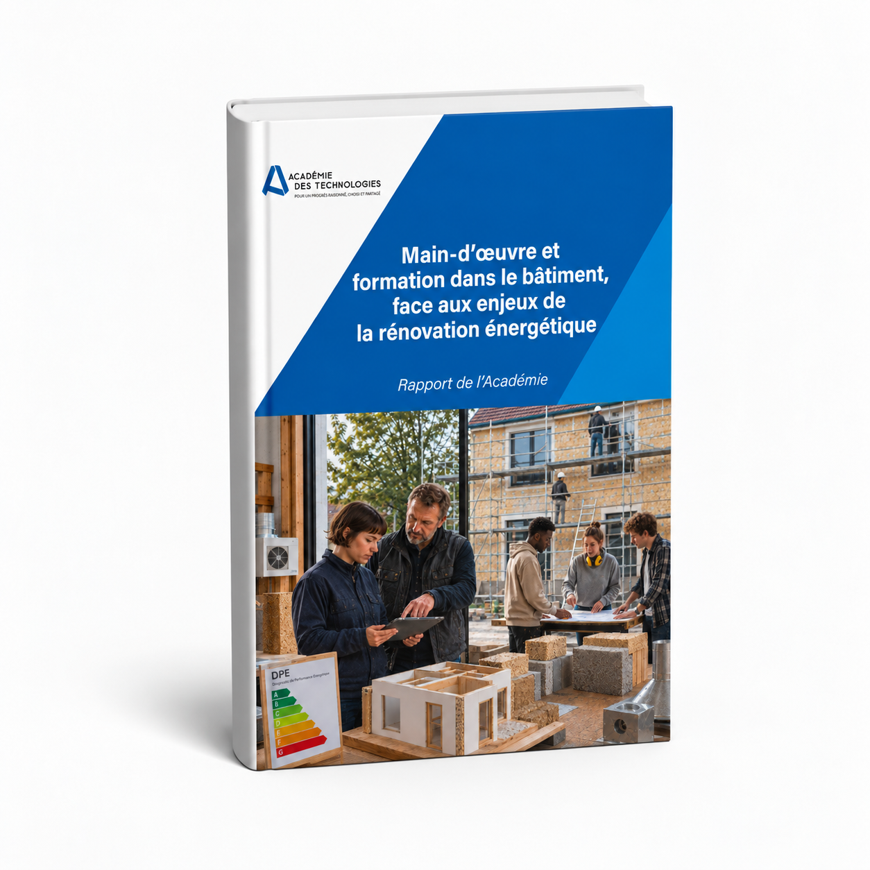 Couverture du rapport de l’Académie des technologies « Main-d’œuvre et formation dans le bâtiment, face aux enjeux de la rénovation énergétique ».